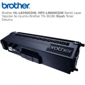 Brother TN-361BK Siyah Toner Dolumu